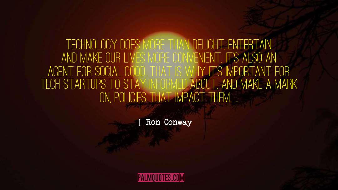 Good Technology quotes by Ron Conway