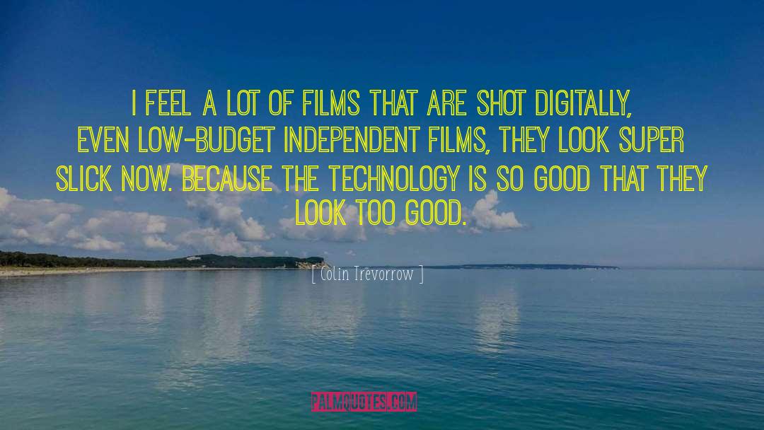 Good Technology quotes by Colin Trevorrow