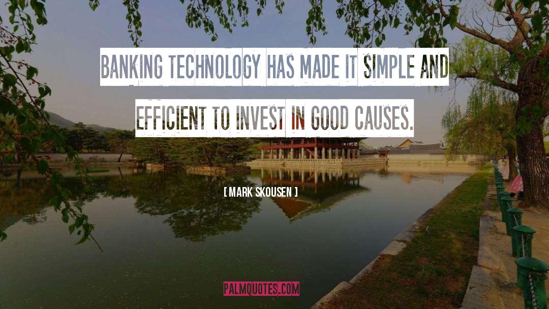 Good Technology quotes by Mark Skousen