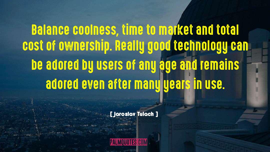 Good Technology quotes by Jaroslav Tulach