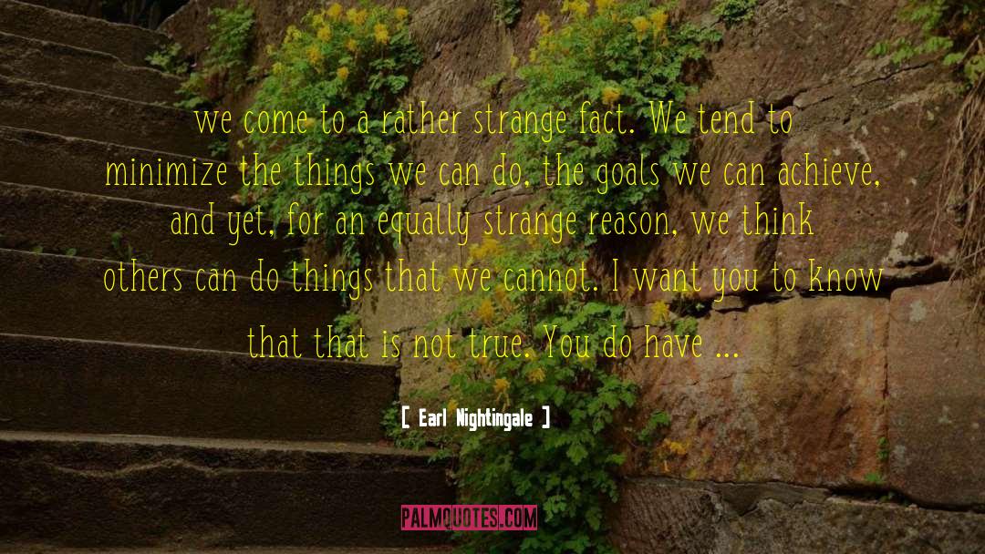 Good Things Come To You quotes by Earl Nightingale