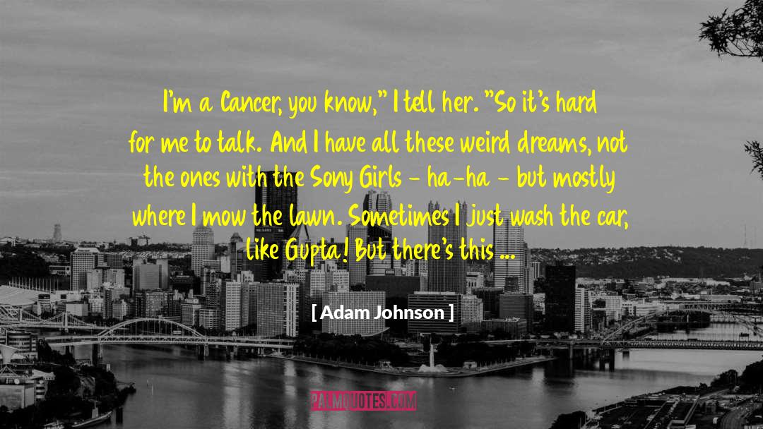 Good Things In Life quotes by Adam Johnson
