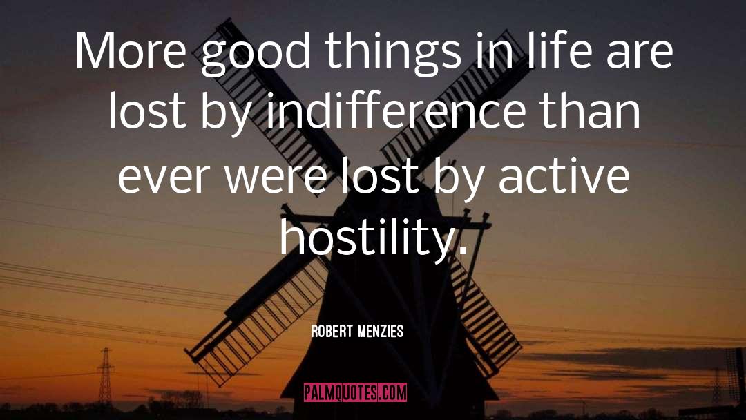 Good Things In Life quotes by Robert Menzies