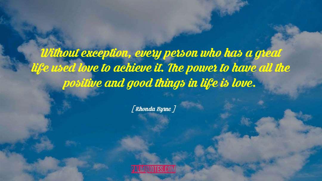 Good Things In Life quotes by Rhonda Byrne