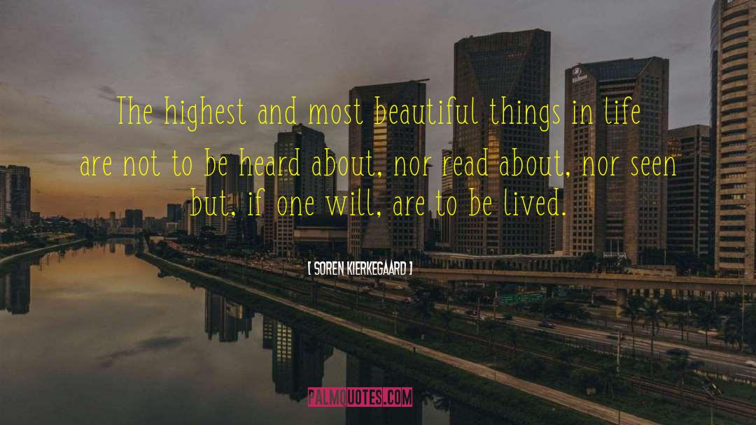 Good Things In Life quotes by Soren Kierkegaard