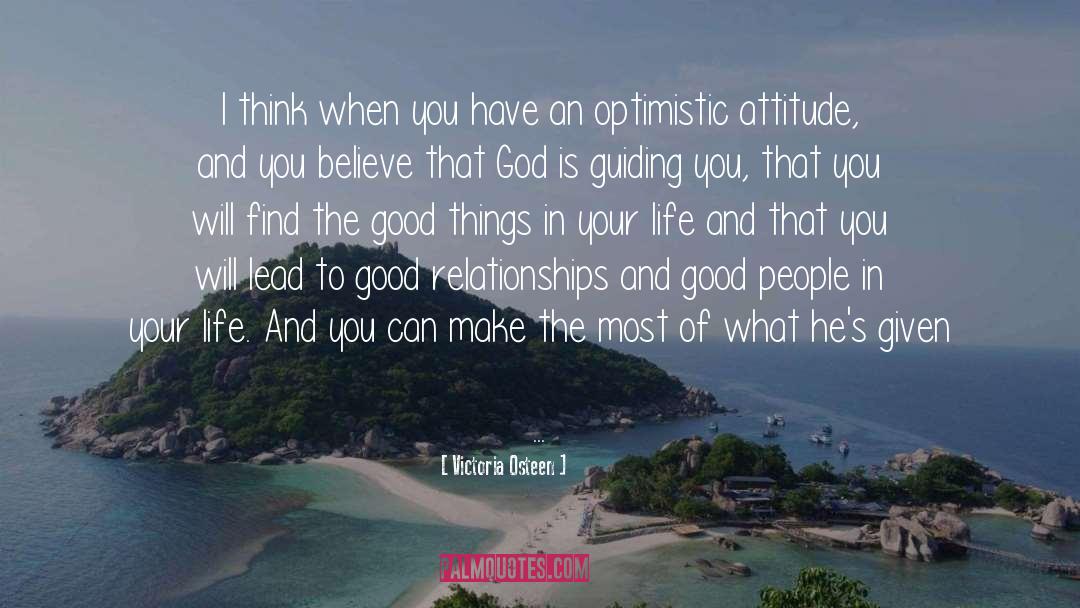 Good Things In Your Life quotes by Victoria Osteen