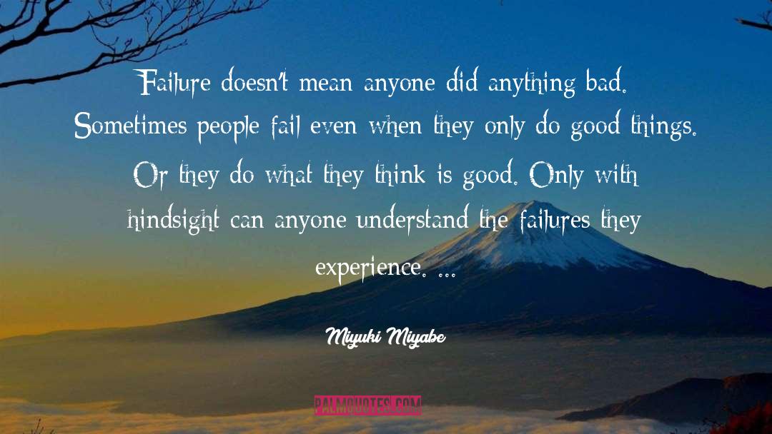 Good Things quotes by Miyuki Miyabe