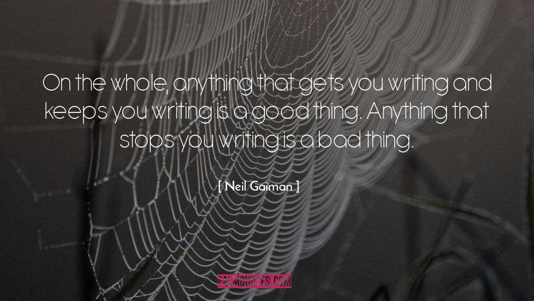 Good Things quotes by Neil Gaiman