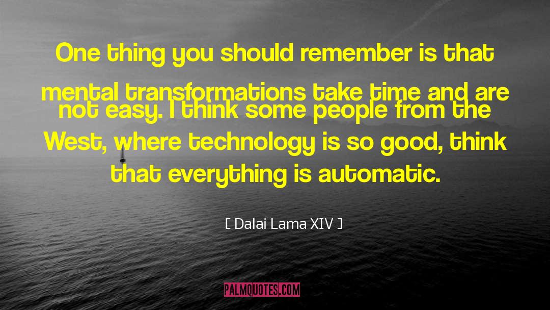 Good Think quotes by Dalai Lama XIV