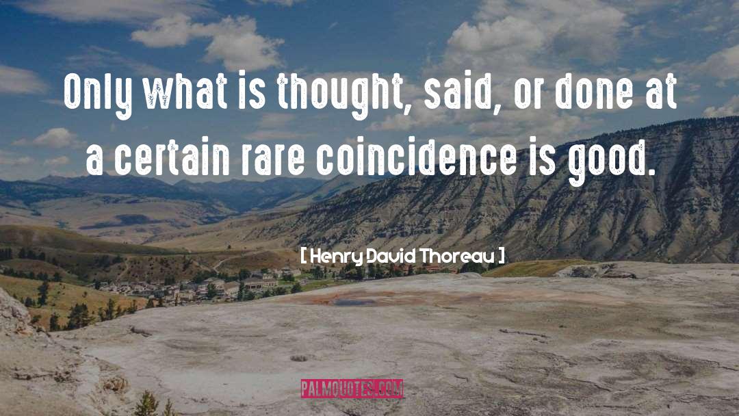 Good Thinking quotes by Henry David Thoreau