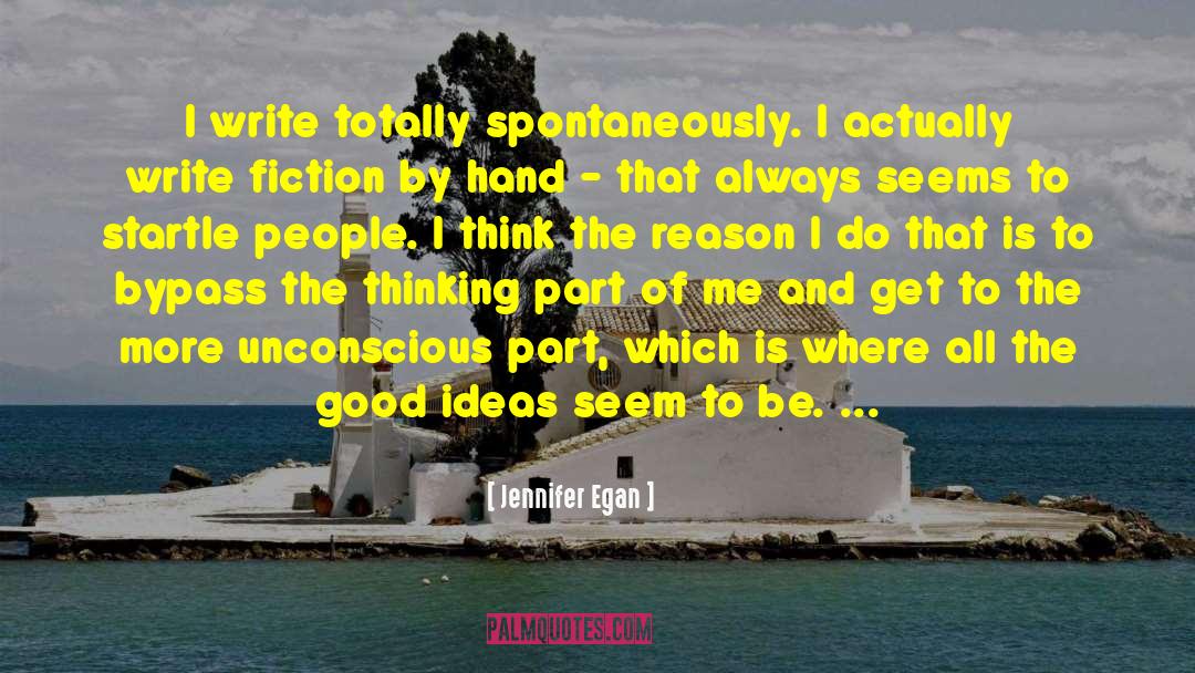 Good Thinking quotes by Jennifer Egan