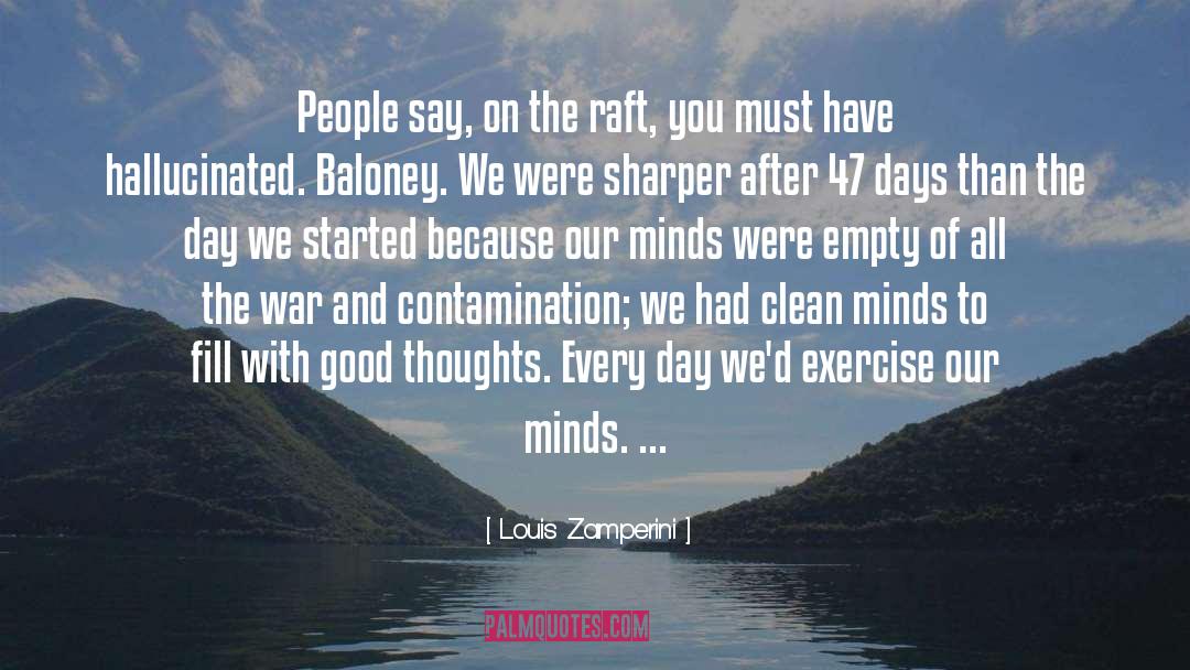 Good Thoughts quotes by Louis Zamperini