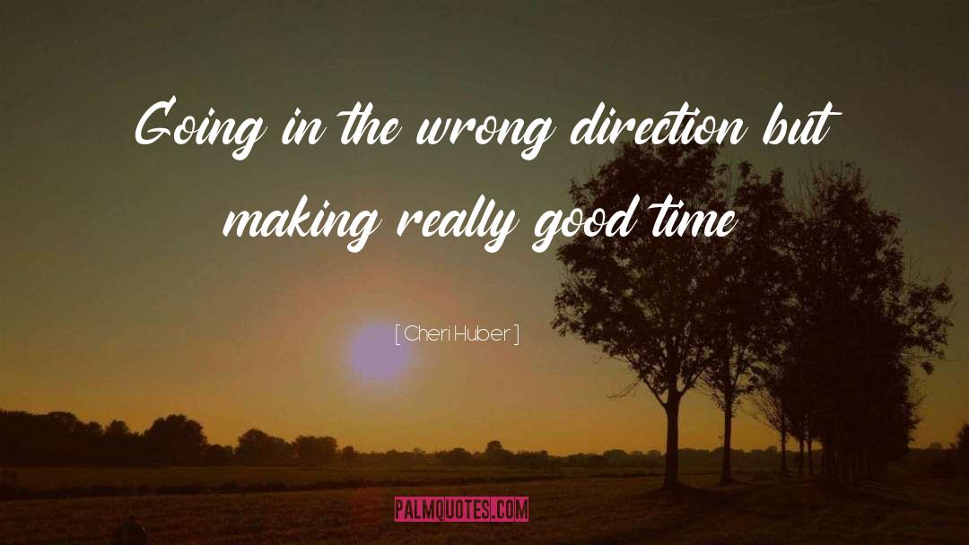 Good Time quotes by Cheri Huber
