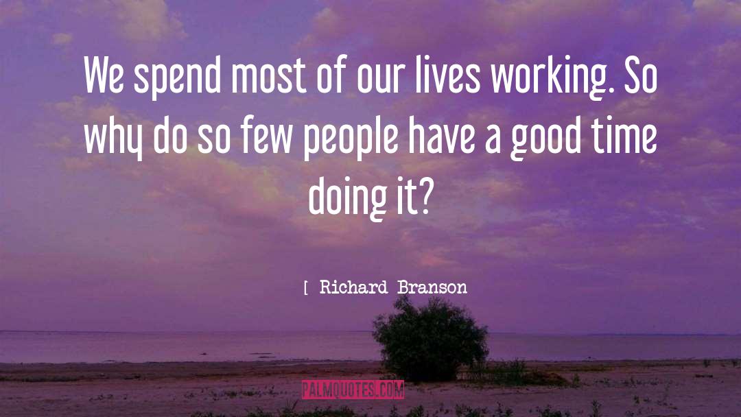 Good Time quotes by Richard Branson