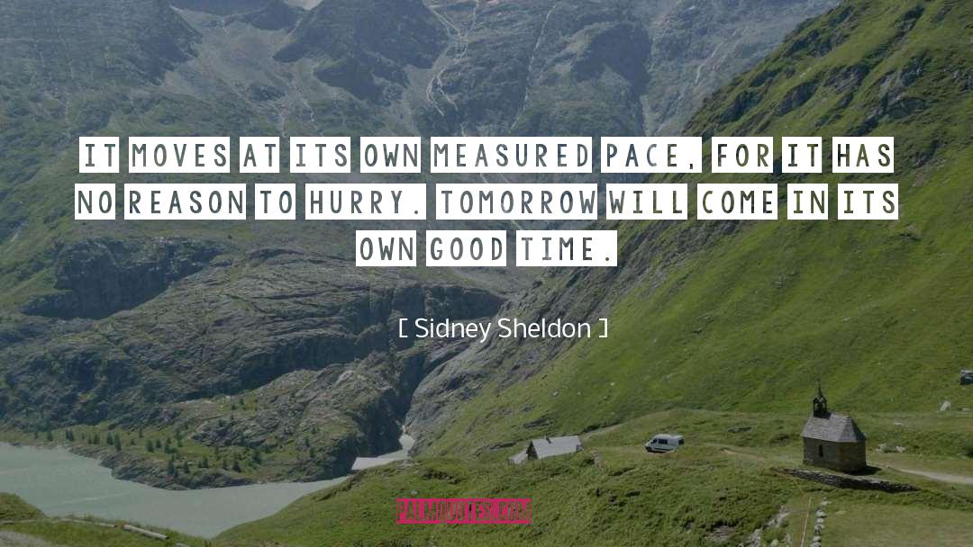 Good Time quotes by Sidney Sheldon