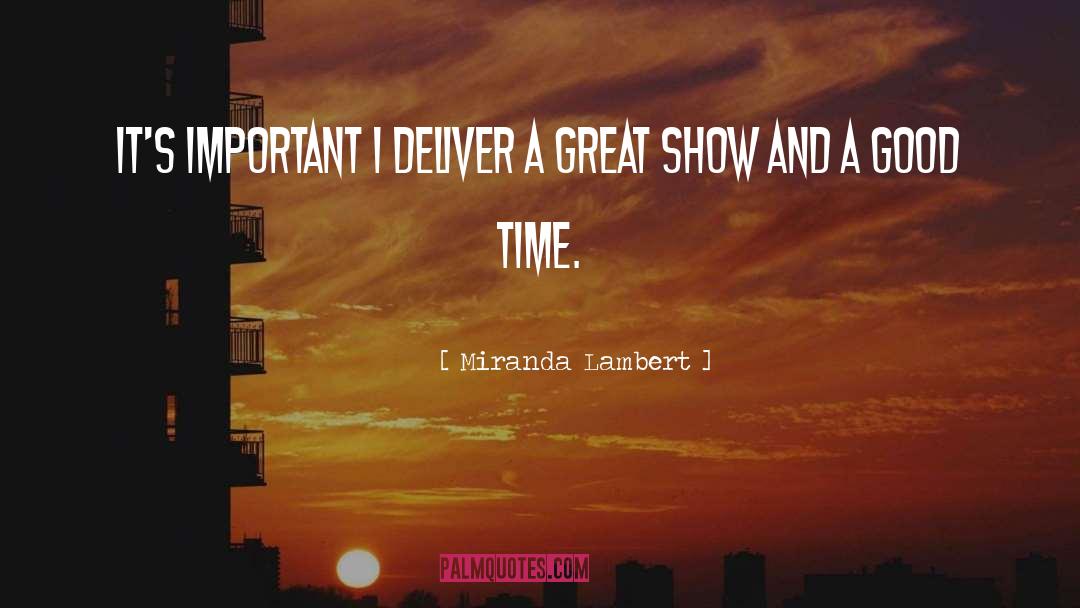Good Time quotes by Miranda Lambert