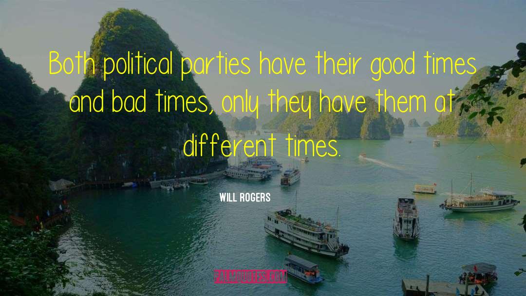 Good Times And Bad Times quotes by Will Rogers