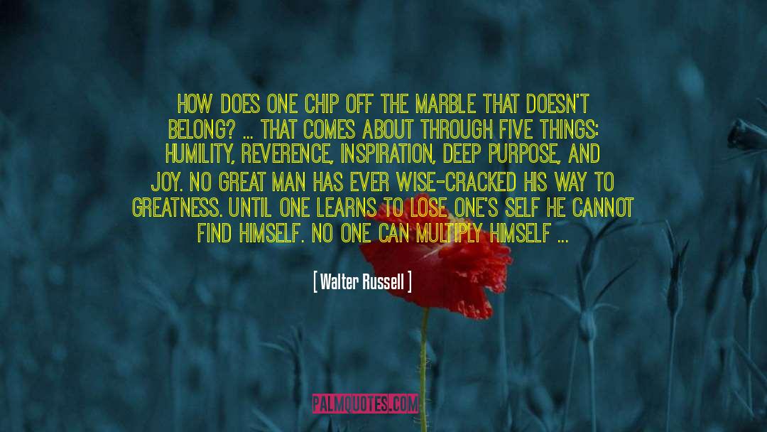 Good To Great quotes by Walter Russell