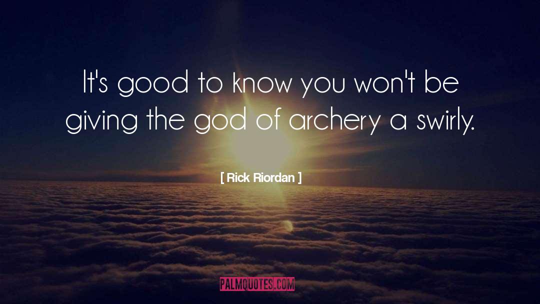 Good To Know quotes by Rick Riordan