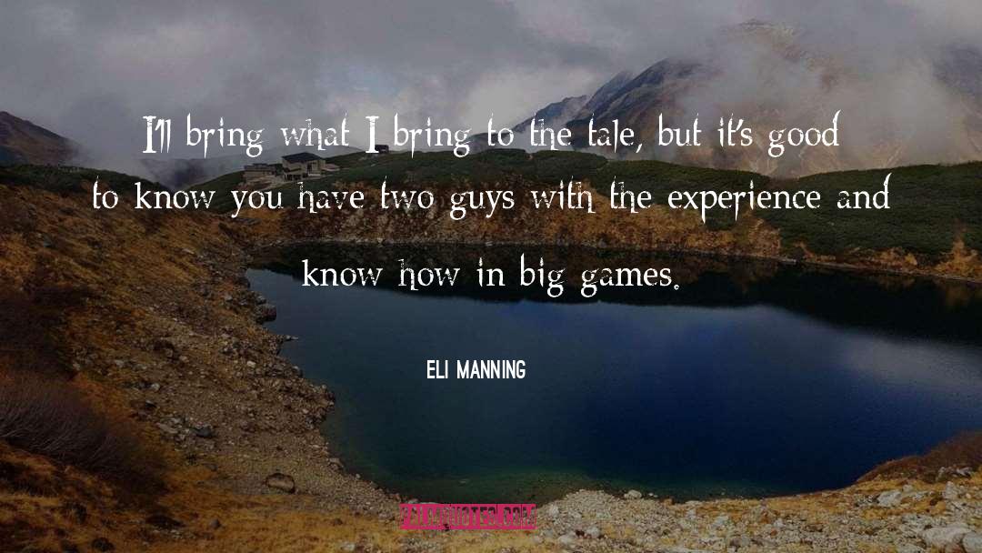 Good To Know quotes by Eli Manning