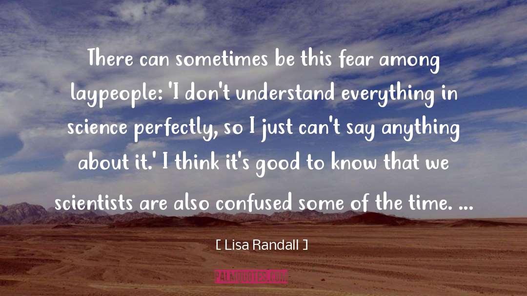 Good To Know quotes by Lisa Randall