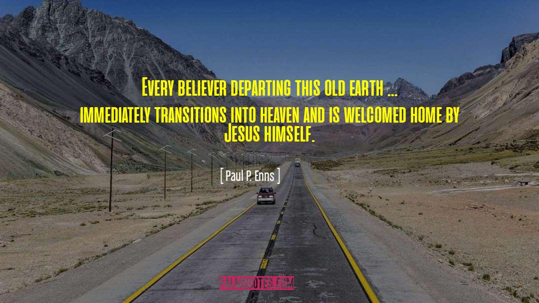 Good Transitions Into quotes by Paul P. Enns