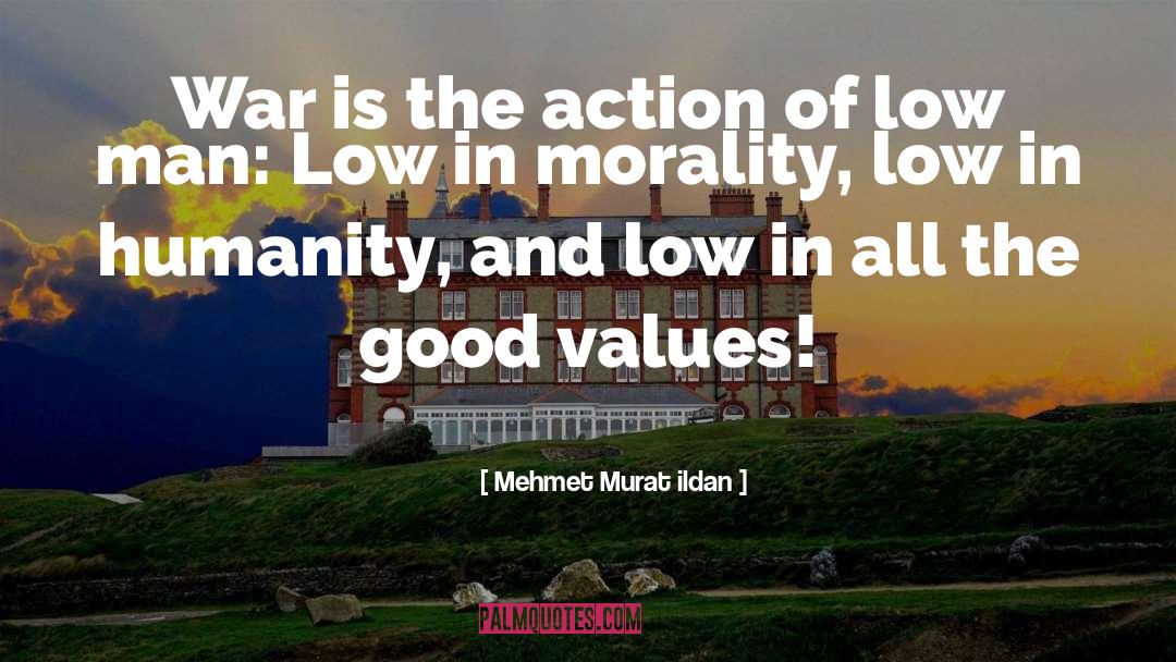 Good Values quotes by Mehmet Murat Ildan