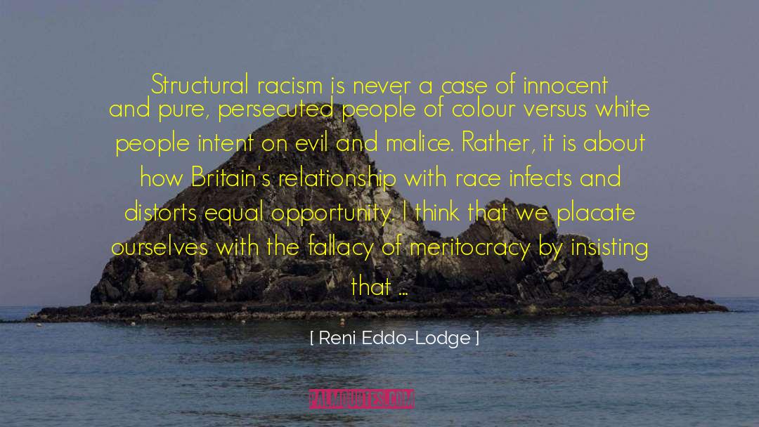 Good Versus Evil quotes by Reni Eddo-Lodge