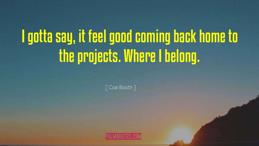 Good Vibes quotes by Coe Booth