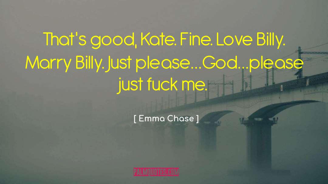 Good Vibes quotes by Emma Chase