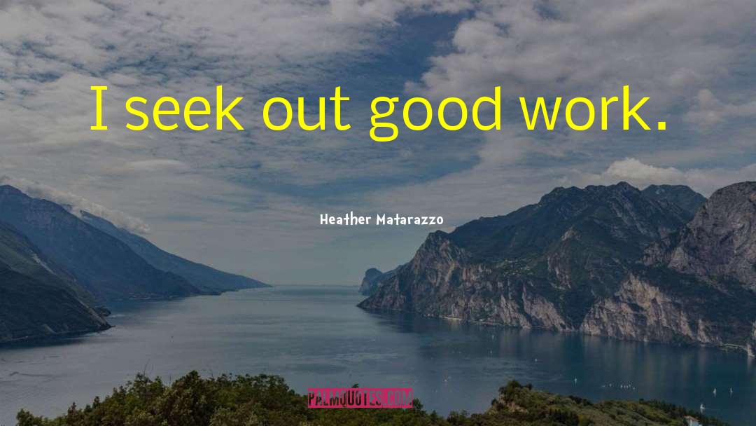 Good Vibrations quotes by Heather Matarazzo