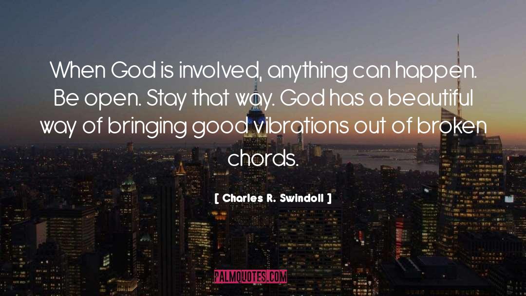 Good Vibrations quotes by Charles R. Swindoll