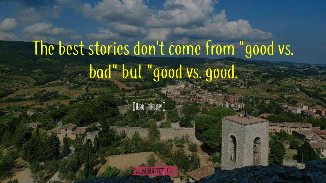 Good Vs Bad quotes by Leo Tolstoy