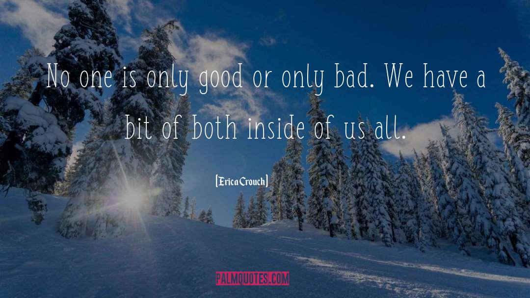 Good Vs Evil quotes by Erica Crouch