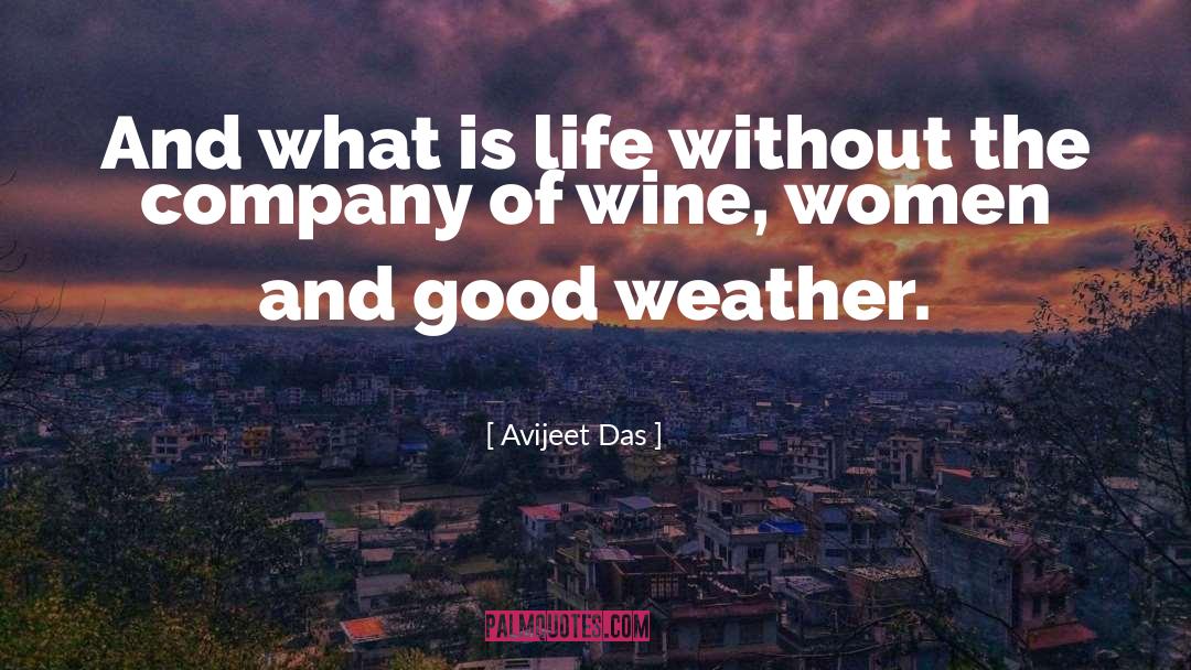 Good Weather quotes by Avijeet Das