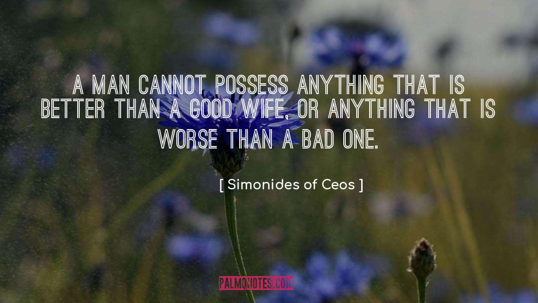 Good Wife quotes by Simonides Of Ceos