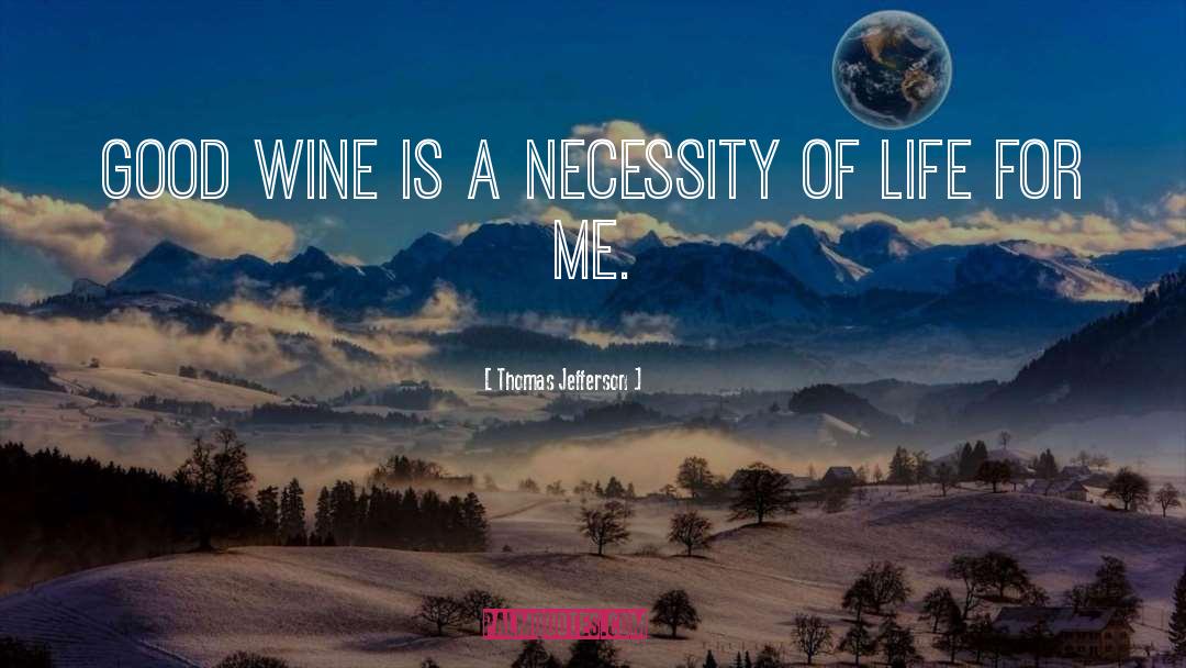 Good Wine quotes by Thomas Jefferson