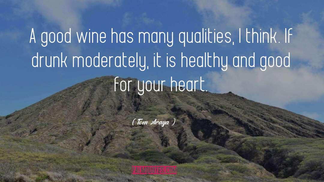 Good Wine quotes by Tom Araya
