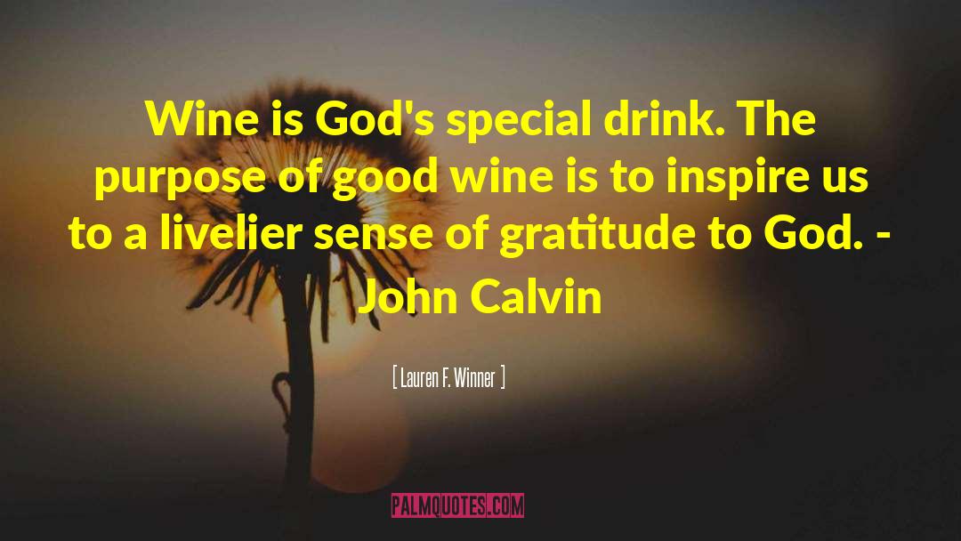 Good Wine quotes by Lauren F. Winner