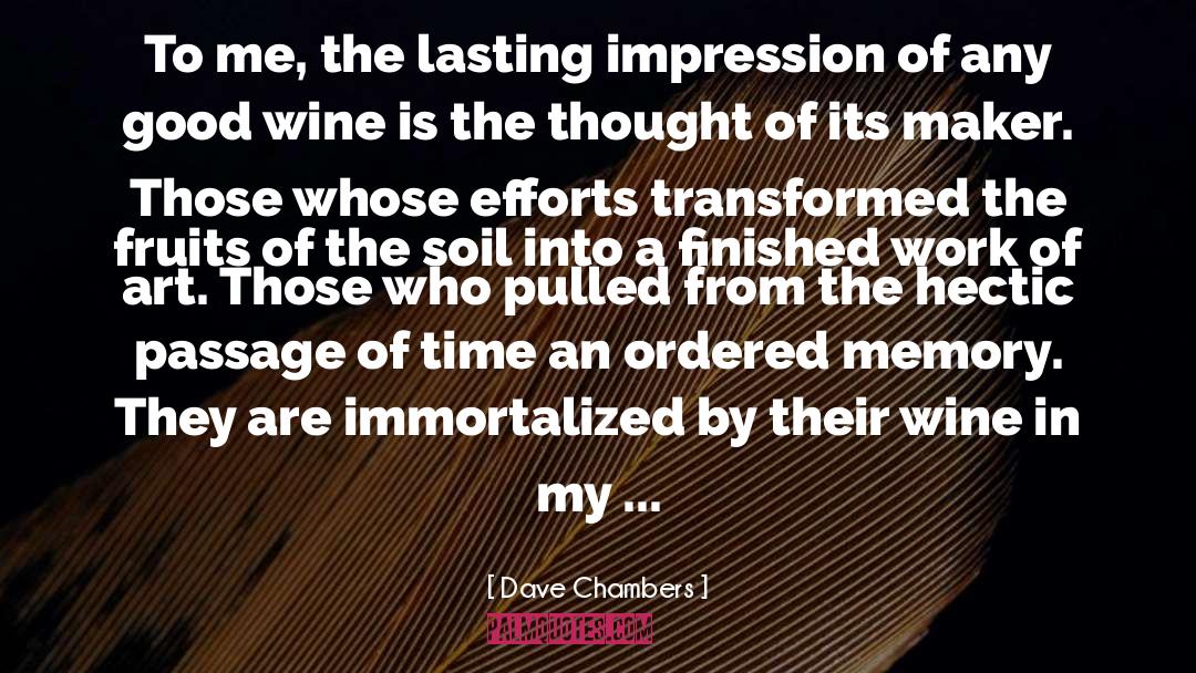 Good Wine quotes by Dave Chambers