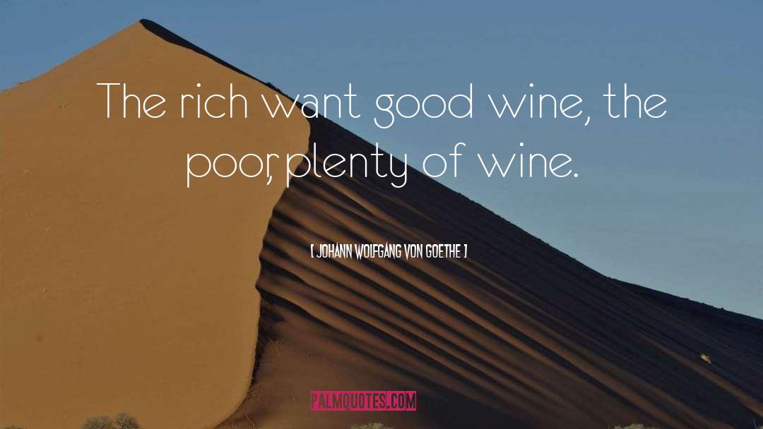 Good Wine quotes by Johann Wolfgang Von Goethe