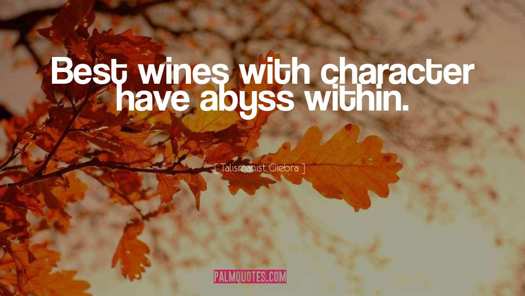 Good Wine quotes by Talismanist Giebra