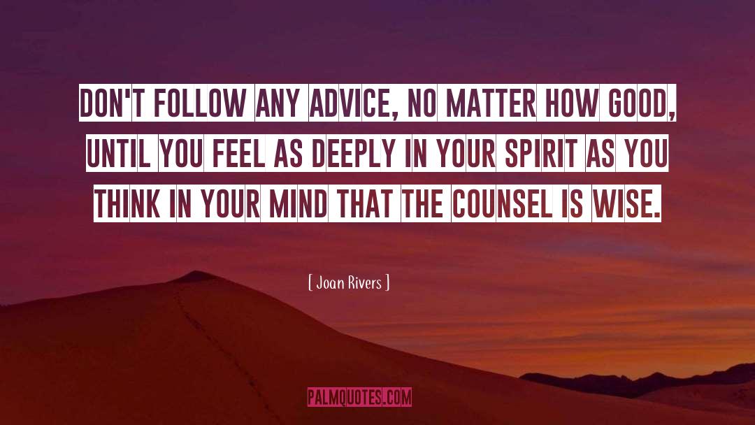 Good Wise quotes by Joan Rivers