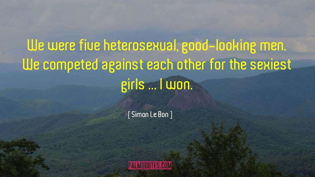 Good Wise quotes by Simon Le Bon