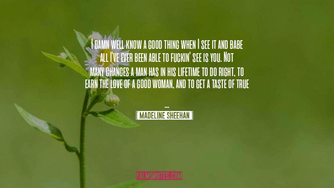 Good Woman quotes by Madeline Sheehan