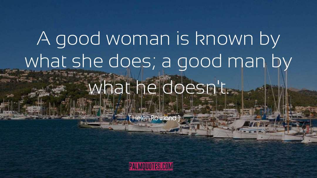 Good Woman quotes by Helen Rowland