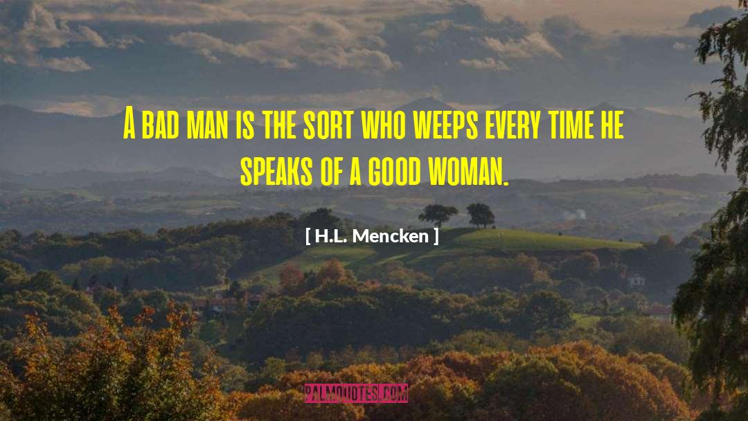 Good Woman quotes by H.L. Mencken