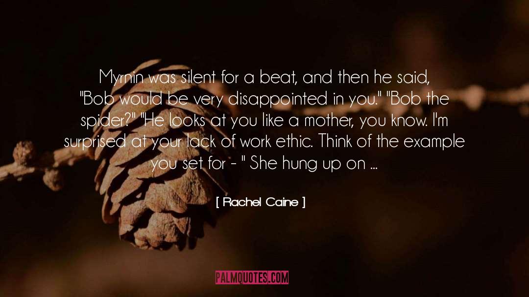 Good Work Ethic quotes by Rachel Caine