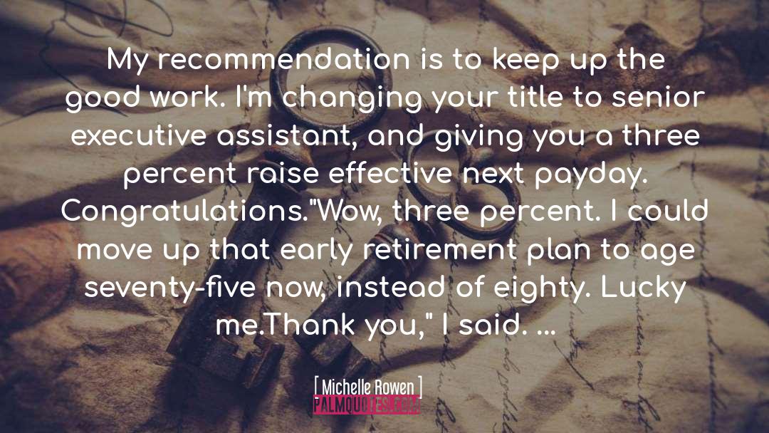 Good Work quotes by Michelle Rowen