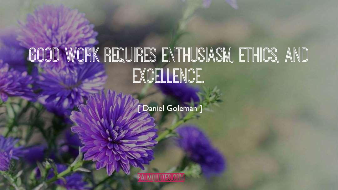 Good Work quotes by Daniel Goleman